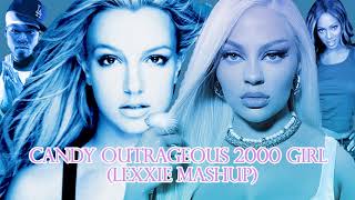 LUÍSA SONZA &amp; BRITNEY SPEARS (FEAT. 50 CENT &amp; BEYONCÉ) - CANDY OUTRAGEOUS 2000 GIRL (LEXXIE MASHUP)