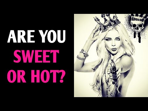 ARE YOU SWEET OR HOT? Personality Test Quiz - 1 Million Tests