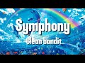 Clean bandit - Symphony (lyrics) ft. Zara larsson
