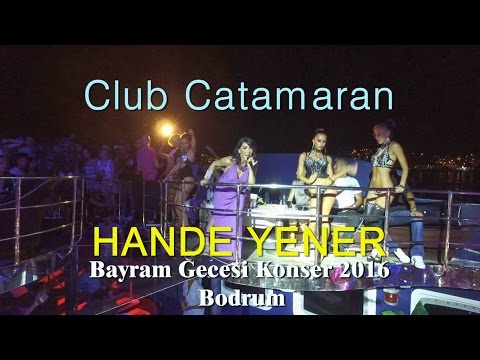 Hande Yener - Club Catamaran - Bayram Gecesi Konseri 2016