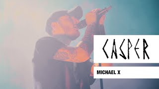 Casper - Michael X (Live) - Max-Schmeling-Halle, Berlin, 2017