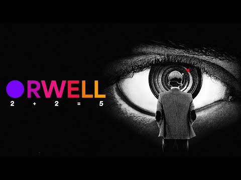Orwell: 2+2=5 - Official Trailer