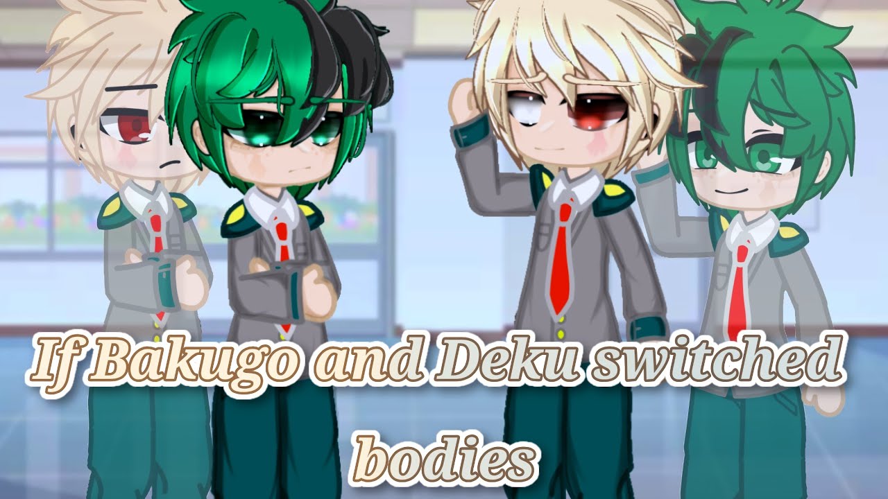 If Bakugo and Deku swapped bodies with eachother || Bkdk🧡💚 || Gacha skit || MHA/BNHA(my au)