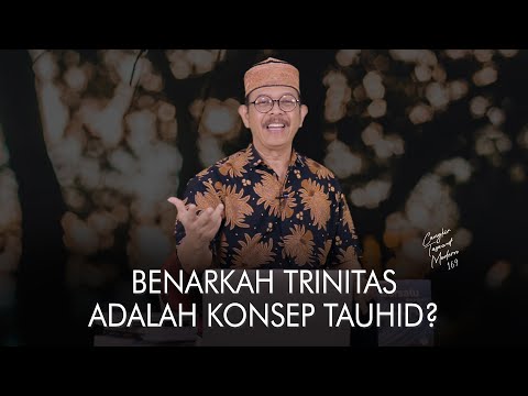 Cangkir Tasawuf Modern eps. 169 - BENARKAH TRINITAS ADALAH KONSEP TAUHID?