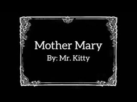 Mr. Kitty - Mother Mary (Lyric Video)