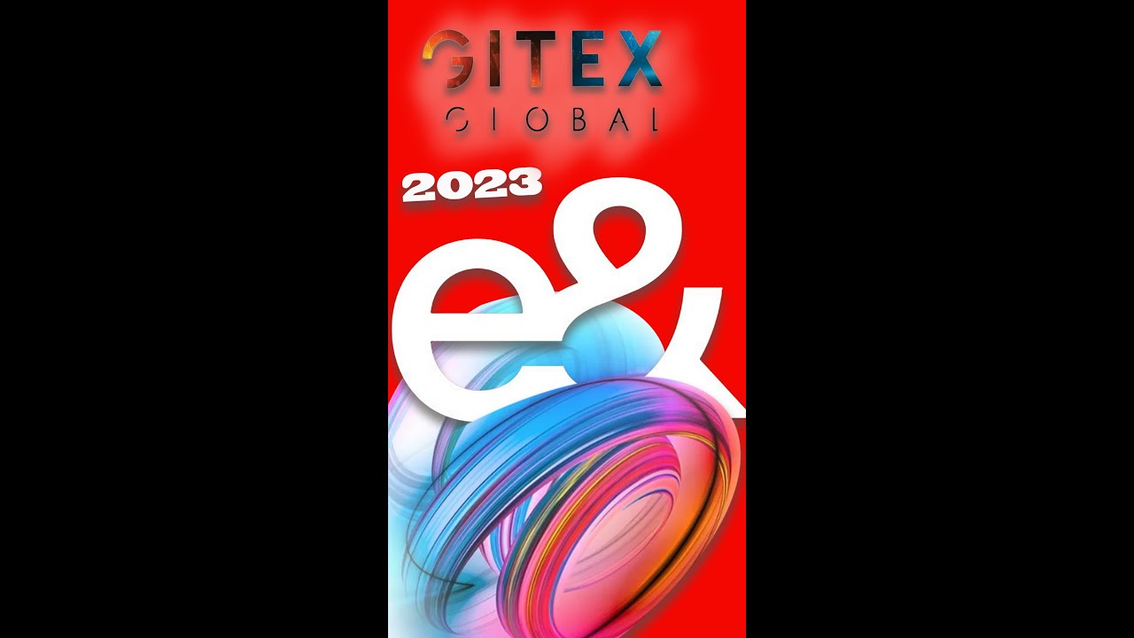 Gitex 2023 e& Etisalat Mega Booth