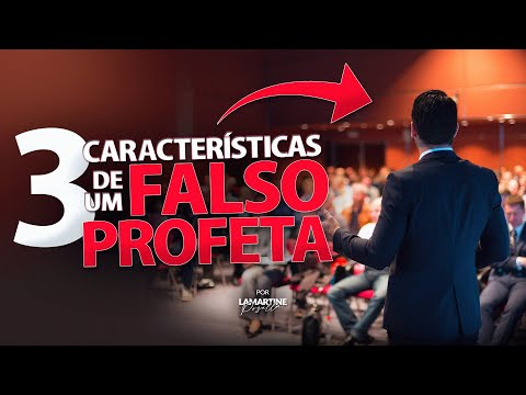 3 CHARACTERISTICS OF A FALSE PROPHET | Lamartine Posella