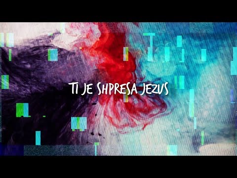 Ti Je Shpresa Jezus