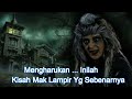 Mengharukan Inilah Kisah Mak Lampir Yg Sebenarnya