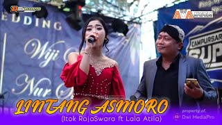 Download lagu LINTANG ASMORO (Itok RajaSwara ft Lala Atila) - SUPRA NADA Indonesia || MARGO MULYO Glerrr Audio mp3