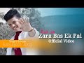 Ruk Ja Zara Satyajeet Jena Official Video