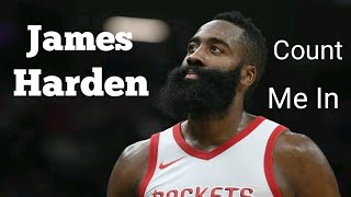 James Harden - &quot;Count Me In - Lil Yachty&quot; Mix