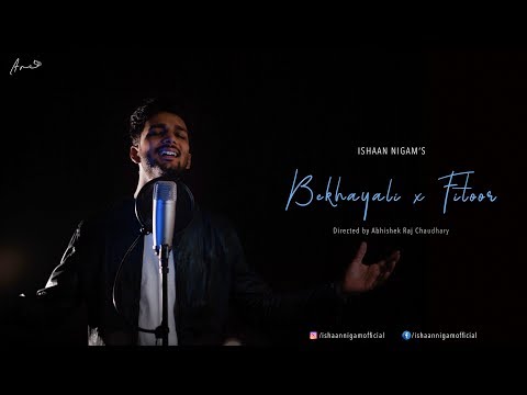 Ishaan Nigam Bekhayali x Fitoor | Cover by Ishaan Nigam