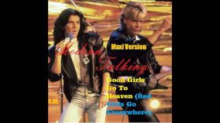 Modern Talking-Good Girls Go To Heaven Bad Girls Go Everywhere Maxi Version