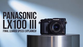 Panasonic LX100 III is Coming – Final Leaked Specs Explained!