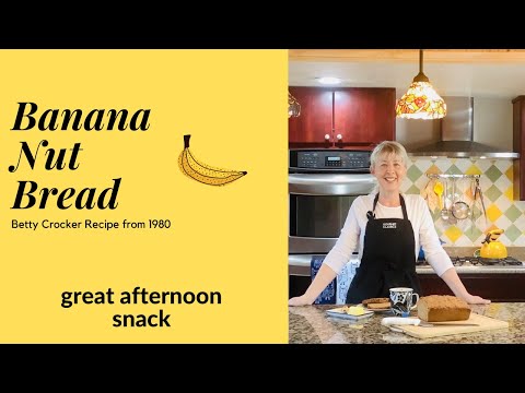 Banana Nut Bread Recipe from Betty Crocker's 1980...