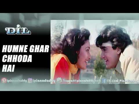 Humne Ghar chhoda hai and movie Dil And Aamir Khan Madhuri Dixit super hit singer Udit Narayan