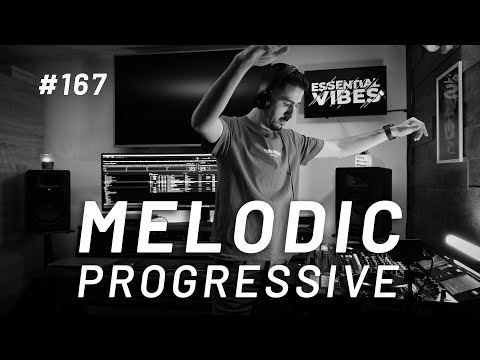 Essential Vibes Episode 167 | Melodic & Progressive House Studio Mix 2025 | Deep Rhythms & Flow
