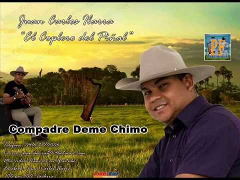 Juan Carlos Ibarra - Compadre Deme Chimo