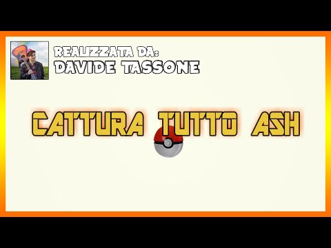 Cattura tutto Ash (In viaggio con Ash e Oak - SIGLA COMPLETA) | DAVIDE TASSONE