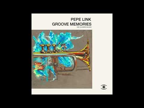 Pepe Link, Alejandro Delgado - Groove Memories (Original Mix)