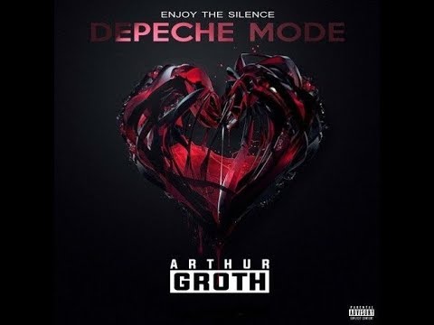 Depeche Mode - Enjoy the Silence (Arthur Groth Remix 2K19)