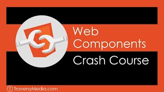 Web Components Crash Course