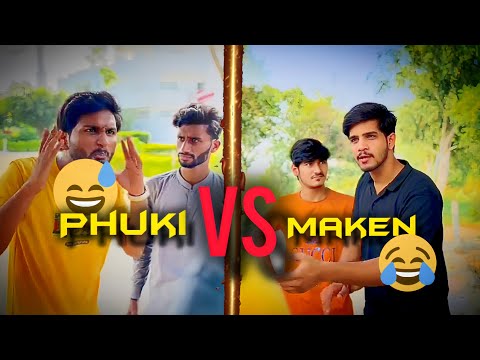 Phukki VS Maken TikTok  Funny Video 2024 🤣😂😆