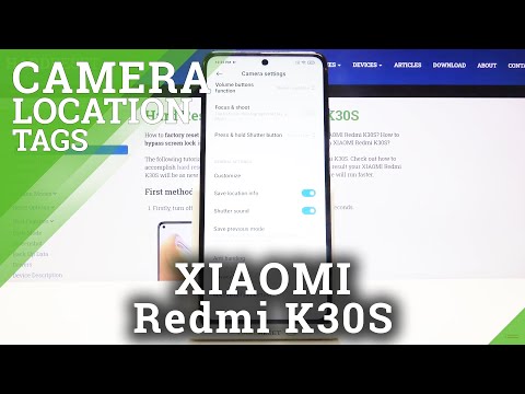 How to Turn On Camera Location Tags in XIAOMI Redmi K30s – Turn Off Camera Location Tags