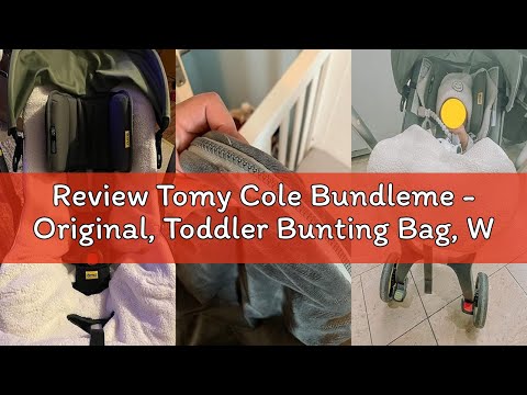 Review Tomy Cole Bundleme - Original, Toddler Bunting Bag, Winter Protection for Baby Car Seats and
