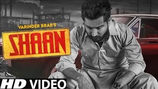 SHAAN:VARINDER BRAR।Full Video।G_S Music Studio।Latest Punjabi Song2021।