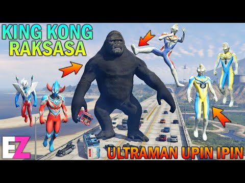 Ultraman Upin IPin Meets Giant King Kong, Angry!! - GTA 5 Little Sultan
