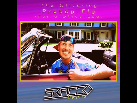 The Offspring - Pretty Fly (For a White Guy) [Skacco Remix]