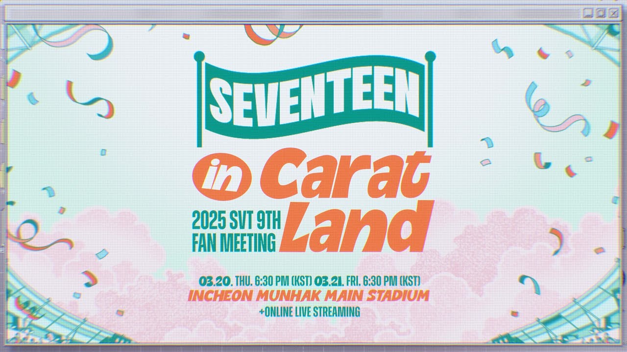 2025 SVT 9TH FAN MEETING 'SEVENTEEN in CARAT LAND' TEASER