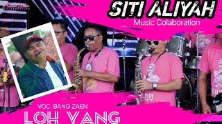 Download lagu LOH YANG ❗( YOYO SUWARYO ) - VOC. BANG ZAEN FEAT LEE HIEN | SITI ALIYAH MUSIC COLABORATION | BREBES mp3