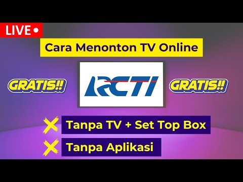 🔴 Live! Tanpa Aplikasi! Cara Menonton TV Online RCTI Live Streaming Gratis