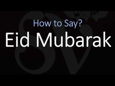 How to Pronounce Eid Mubarak?