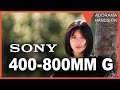 Sony FE 400-800mm G | Testing out the Versatility of this NEW Lens