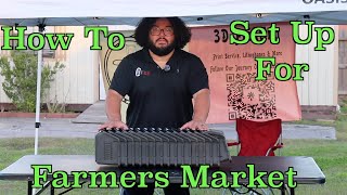 3D Printing Business Ep19 | How To Set Up For A Farmers Market