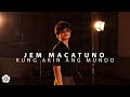 Kung Akin Ang Mundo Jem Macatuno Cover