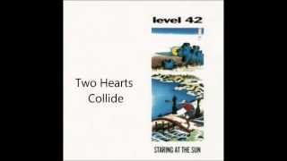 08. Two Hearts Collide / Level 42