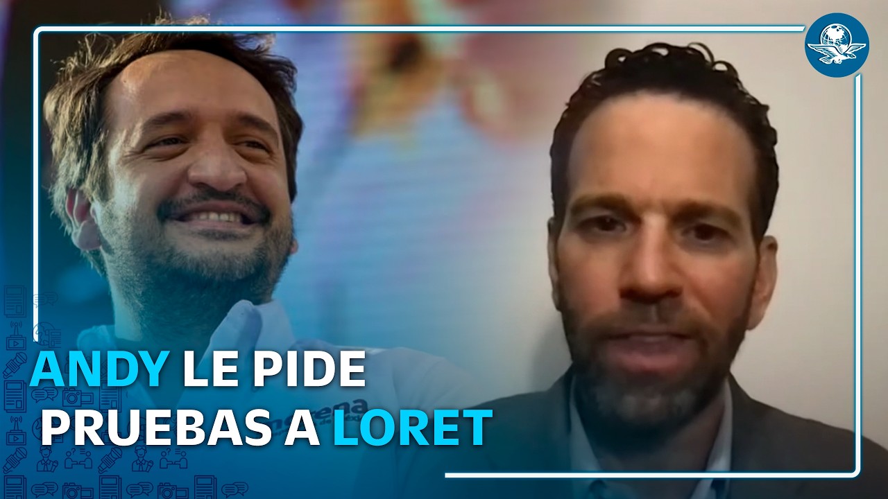 Andy López reta a Loret para que presente pruebas sobre haber recibido dinero del narco