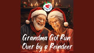 Grandma Got Run Over By a Reindeer