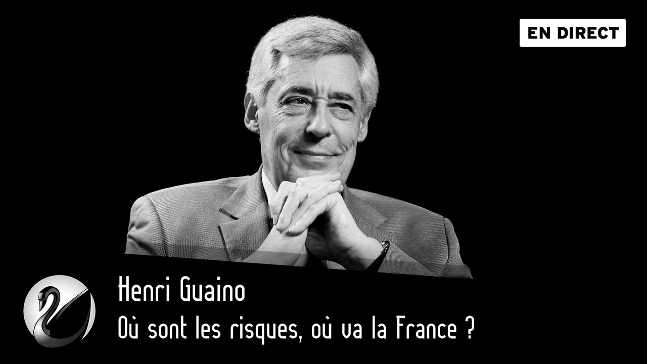 Où sont les risques, où va la France ? Henri Guaino