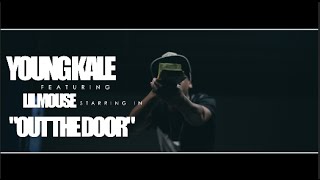 Young Kale f/ Lil Mouse - Out The Door (Official Video) Shot By @AZaeProduction