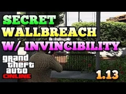 GTA 5 Glitches - Secret NEW "Wallbreach" After Patch "1.13" w/ Invincibilty" (GTA Online)