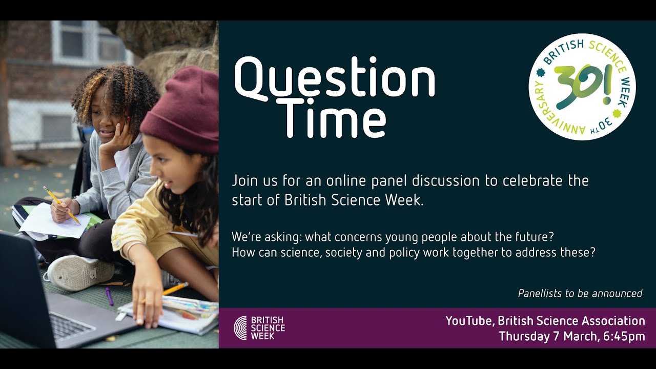 Question Time - British Science Week 2024