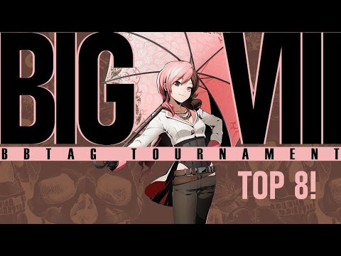 THE BIG 8 202 | BBTAG TOURNAMENT | TOP 8