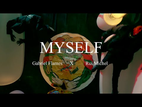 Gabriel Flames - MYSELF (Feat. Rui Michel) - Official Video