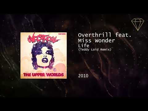 Overthrill feat. Miss Wonder - Life (Teddy Loid Remix)